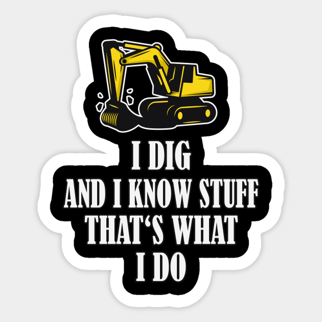 Funny Construction Worker Excavator Sticker by Foxxy Merch